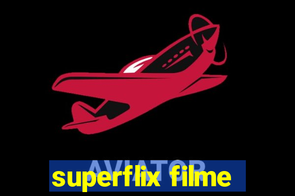 superflix filme